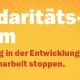 Solidaritäts-Alarm: Kahlschlag in der Entwicklungszusammenarbeit stoppen!